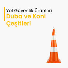 Duba ve Koni Çeşitleri