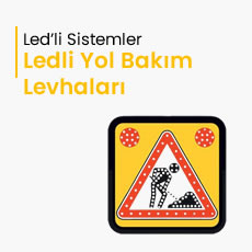 Ledli Yol Bakım Levhaları
