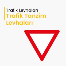 Trafik Tanzim Levhaları